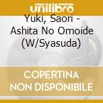 Yuki, Saori - Ashita No Omoide (W/Syasuda) cd