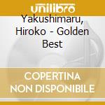 Yakushimaru, Hiroko - Golden Best cd