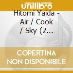 Hitomi Yaida - Air / Cook / Sky (2 Cd) cd