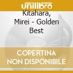 Kitahara, Mirei - Golden Best cd musicale di Kitahara, Mirei