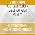 Go!Go!7188 - Best Of Go! Go! * cd