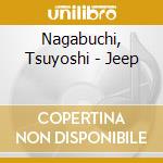 Nagabuchi, Tsuyoshi - Jeep cd
