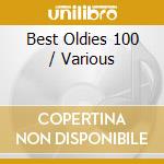 Best Oldies 100 / Various cd