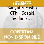 Sanyutei Ensho 6Th - Sasaki Seidan / Teresuko cd