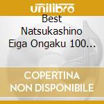 Best Natsukashino Eiga Ongaku 100 (4 Cd) cd