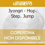 Jyongri - Hop. Step. Jump cd