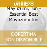 Mayuzumi, Jun - Essential Best Mayuzumi Jun cd
