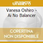 Vanesa Oshiro - Ai No Balancer cd