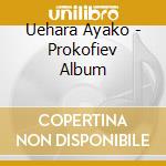 Uehara Ayako - Prokofiev Album cd