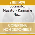 Sugimoto, Masato - Kamome No Machi-Sugimoto Masato Saku cd