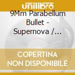 9Mm Parabellum Bullet - Supernova / Wanderland cd