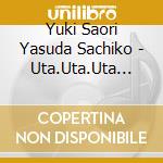 Yuki Saori Yasuda Sachiko - Uta.Uta.Uta Vol.1-Wien Ni Hibiku Uta- cd musicale di Yuki Saori Yasuda Sachiko