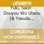 Yuki, Saori - Douyou Wo Utaou (& Yasuda Sachiko) cd