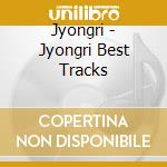 Jyongri - Jyongri Best Tracks cd