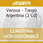 Various - Tango Argentina (2 Cd) cd musicale