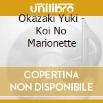 Okazaki Yuki - Koi No Marionette cd
