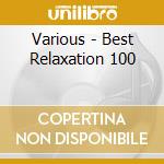 Various - Best Relaxation 100 cd