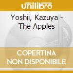 Yoshii, Kazuya - The Apples cd musicale di Yoshii, Kazuya