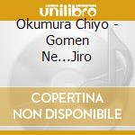 Okumura Chiyo - Gomen Ne...Jiro cd