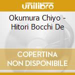 Okumura Chiyo - Hitori Bocchi De cd musicale