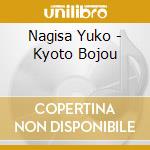 Nagisa Yuko - Kyoto Bojou cd musicale