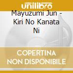 Mayuzumi Jun - Kiri No Kanata Ni cd