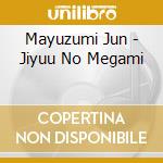 Mayuzumi Jun - Jiyuu No Megami cd musicale