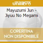 Mayuzumi Jun - Jiyuu No Megami cd