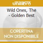 Wild Ones, The - Golden Best cd