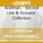 Acidman - Second Line & Acoustic Collection cd musicale di Acidman