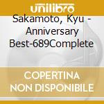 Sakamoto, Kyu - Anniversary Best-689Complete cd