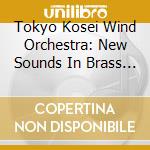 Tokyo Kosei Wind Orchestra: New Sounds In Brass 2012 cd musicale di Tokyo Kosei Wind Orchestra