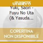 Yuki, Saori - Fuyu No Uta (& Yasuda Sachiko) cd
