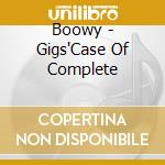 Boowy - Gigs'Case Of Complete cd musicale di Boowy