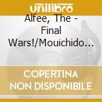Alfee, The - Final Wars!/Mouichido Koko Kara Hajimeyou cd musicale di Alfee, The