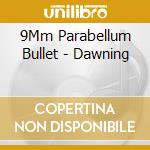 9Mm Parabellum Bullet - Dawning cd