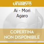 Ai - Mori Agaro cd