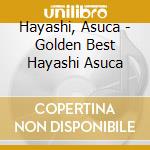 Hayashi, Asuca - Golden Best Hayashi Asuca cd