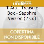 T-Ara - Treasure Box - Sapphire Version (2 Cd) cd musicale di T