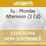 Iu - Monday Afternoon (2 Cd) cd