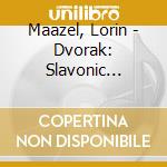 Maazel, Lorin - Dvorak: Slavonic Dances cd