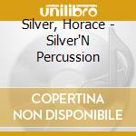 Silver, Horace - Silver'N Percussion cd