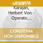 Karajan, Herbert Von - Operatic Overtures & Intermezzi cd musicale