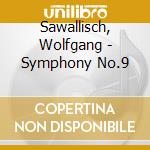 Sawallisch, Wolfgang - Symphony No.9 cd