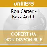 Ron Carter - Bass And I cd