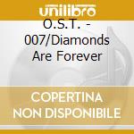 O.S.T. - 007/Diamonds Are Forever cd musicale