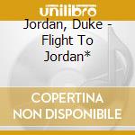 Jordan, Duke - Flight To Jordan* cd