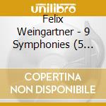 Felix Weingartner - 9 Symphonies (5 Cd) cd