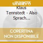 Klaus Tennstedt - Also Sprach Zarathustra cd