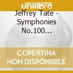 Jeffrey Tate - Symphonies No.100 'Military'.No.103 'Drumroll'&No.96 'Miracle' cd